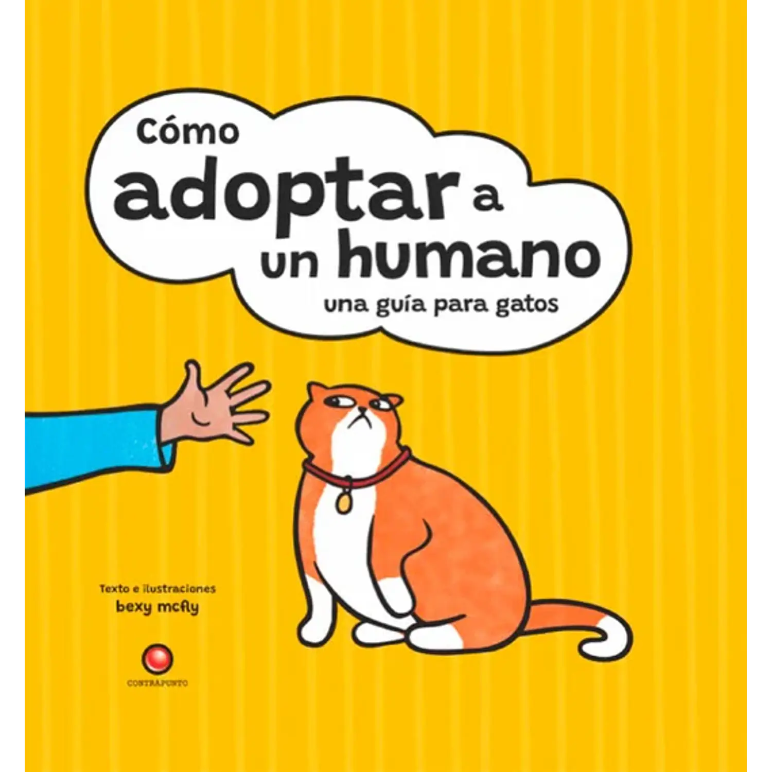Cómo Adoptar A Un Humano Una Guia Para Gatos