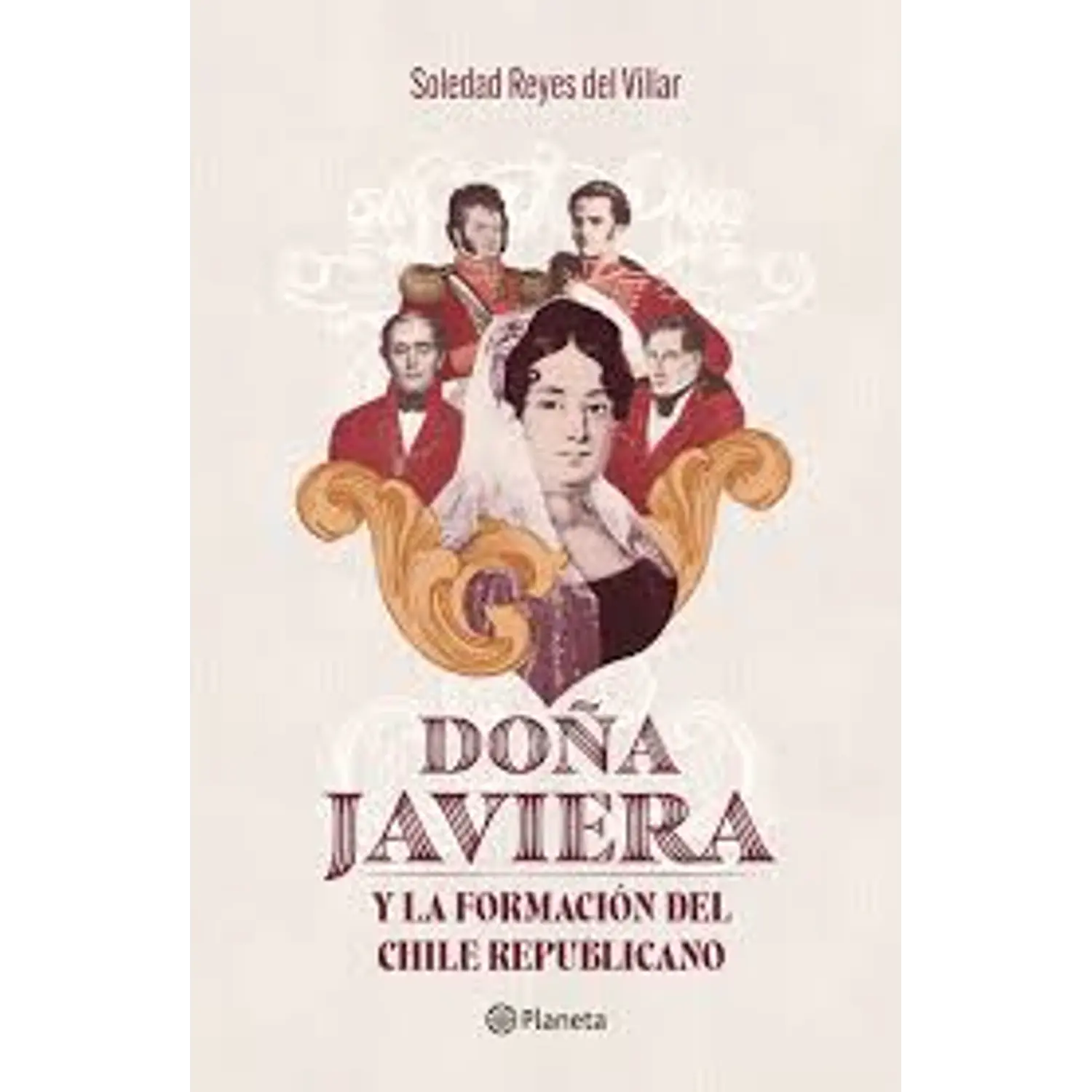 Doña Javiera Y La Formación Del Chile Republicano