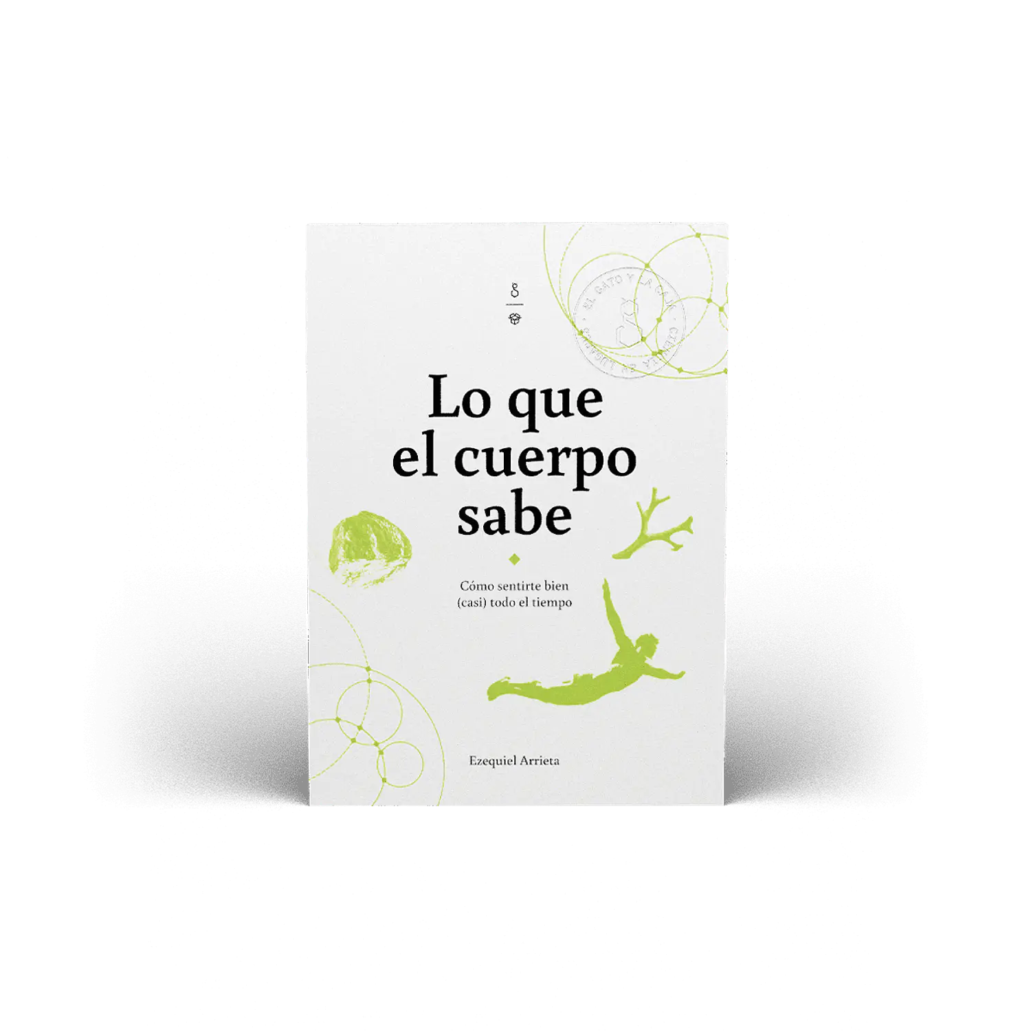 Lo Que El Cuerpo Sabe