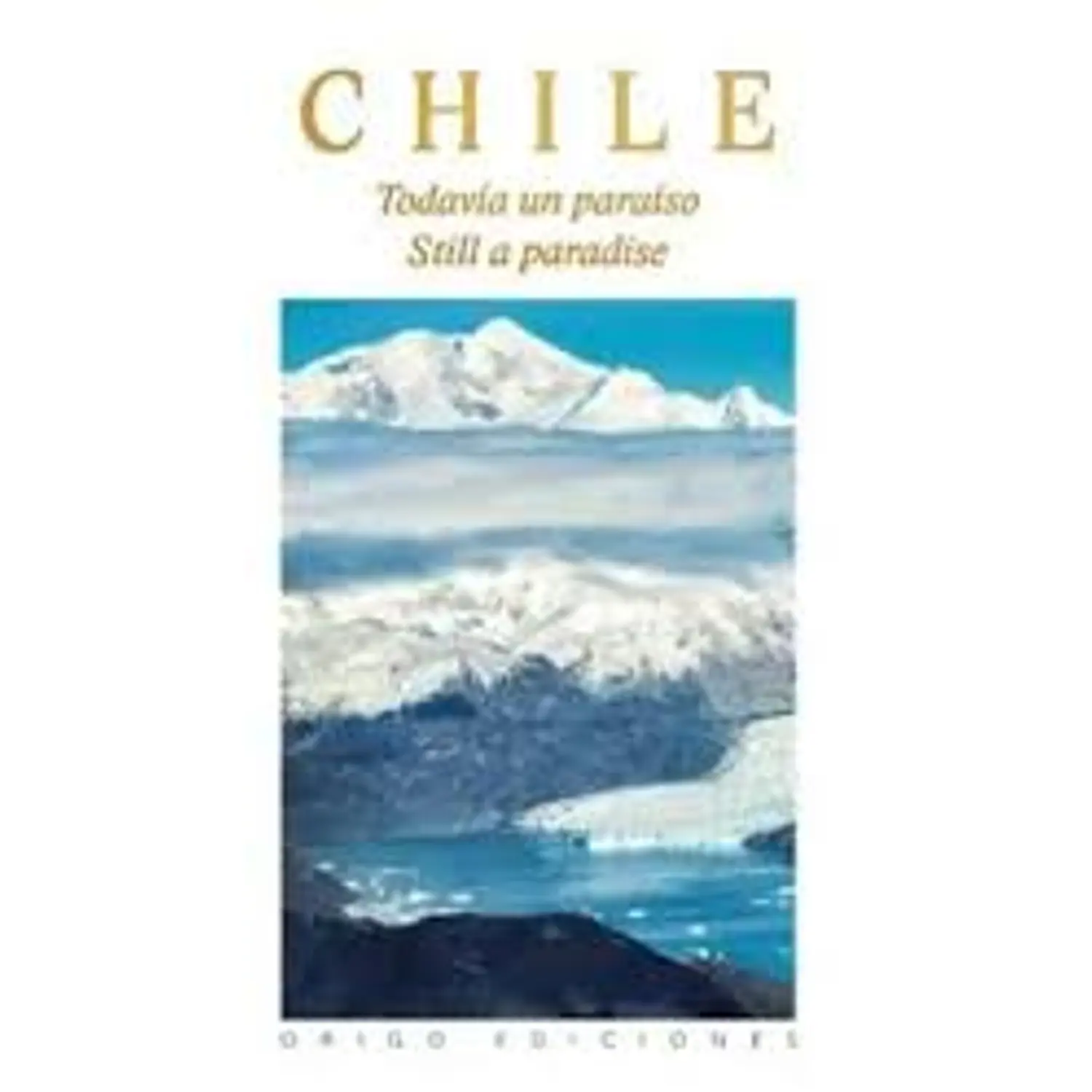 Chile Todavía Un Paraíso (Td)
