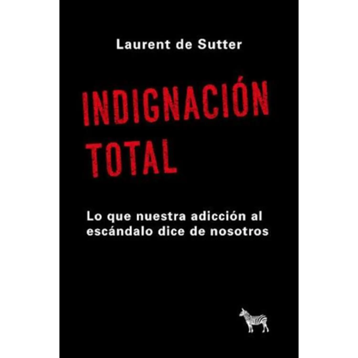 Indignación Total