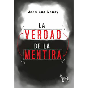 La Verdad De La Mentira
