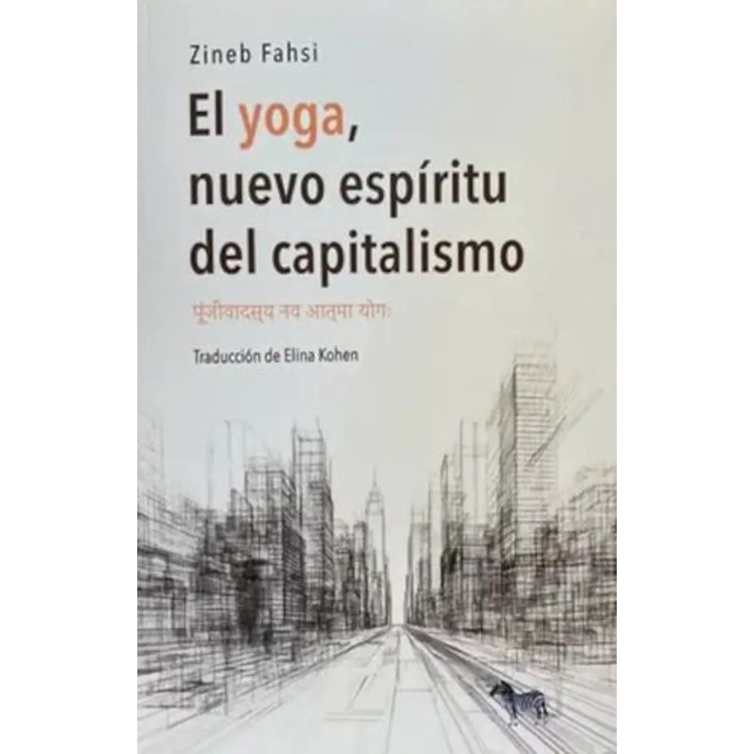 El Yoga, Nuevo Espíritu Del Capitalismo