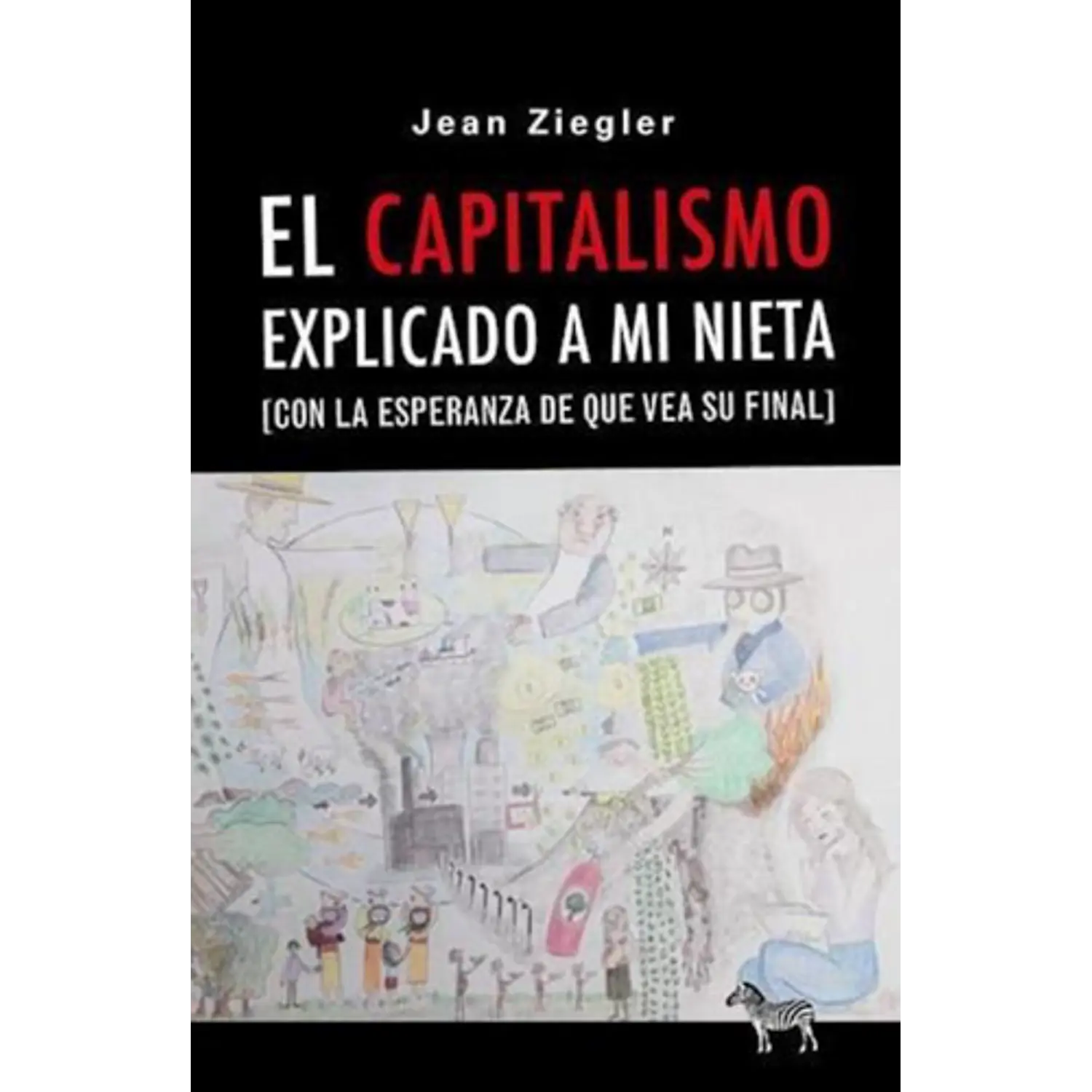 El Capitalismo Explicado A Mi Nieta