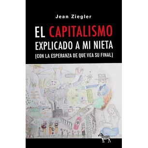 El Capitalismo Explicado A Mi Nieta
