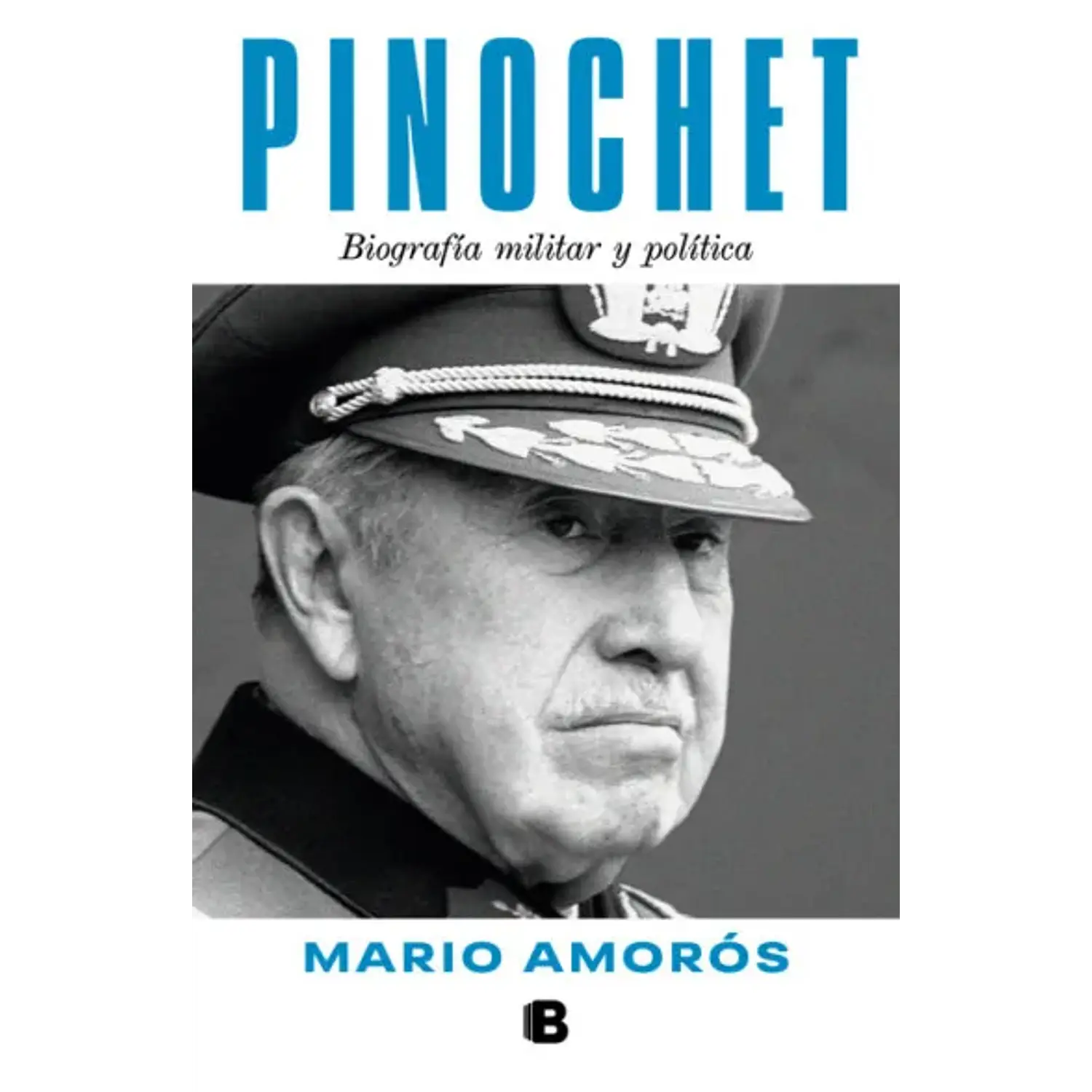 Pinochet Biografía Militar Y Política