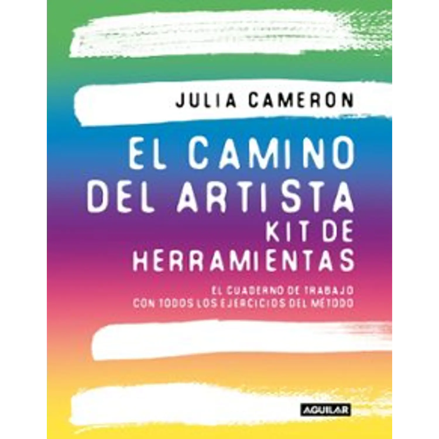 El Camino Del Artista. Kit De Herramientas