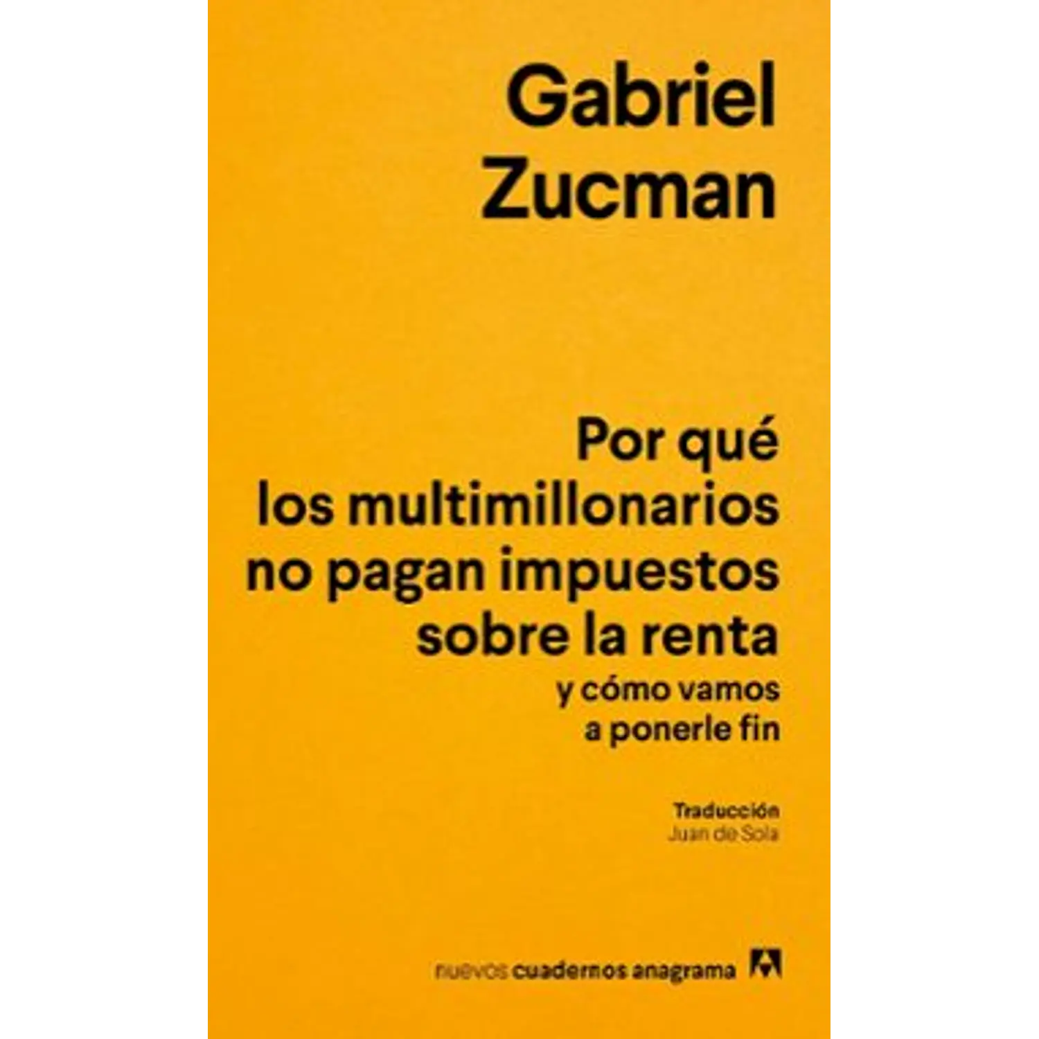 Por Qué Los Multimillonarios No Pagan Impuestos Sobre La Renta Y Cómo Vamos A Ponerle Fin