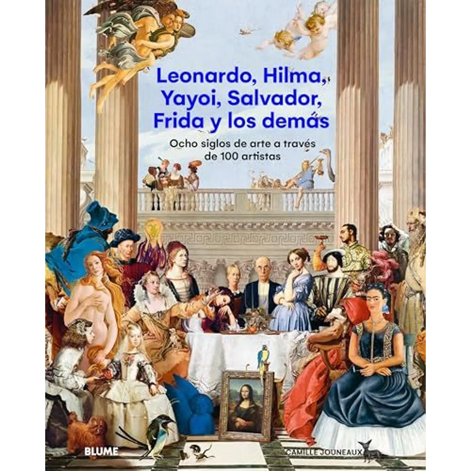 Leonardo, Hilma, Yayoi, Salvador, Frida Y Los Demás