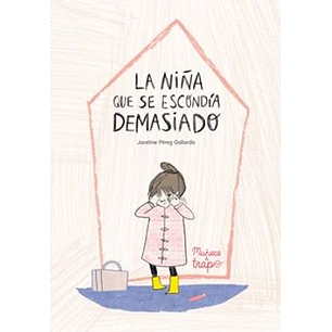 La Niña Que Se Escondía Demasiado