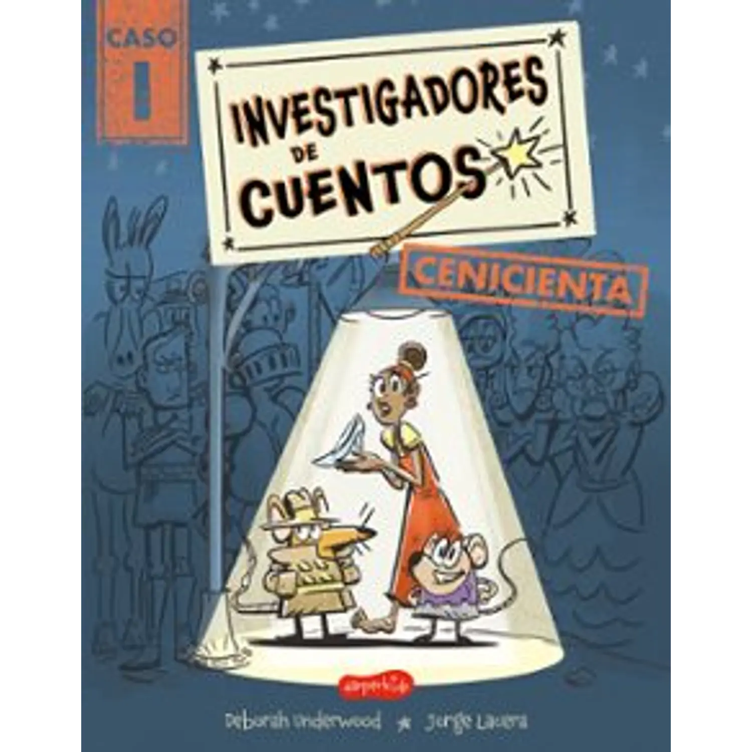 Investigadores De Cuentos: Cenicienta