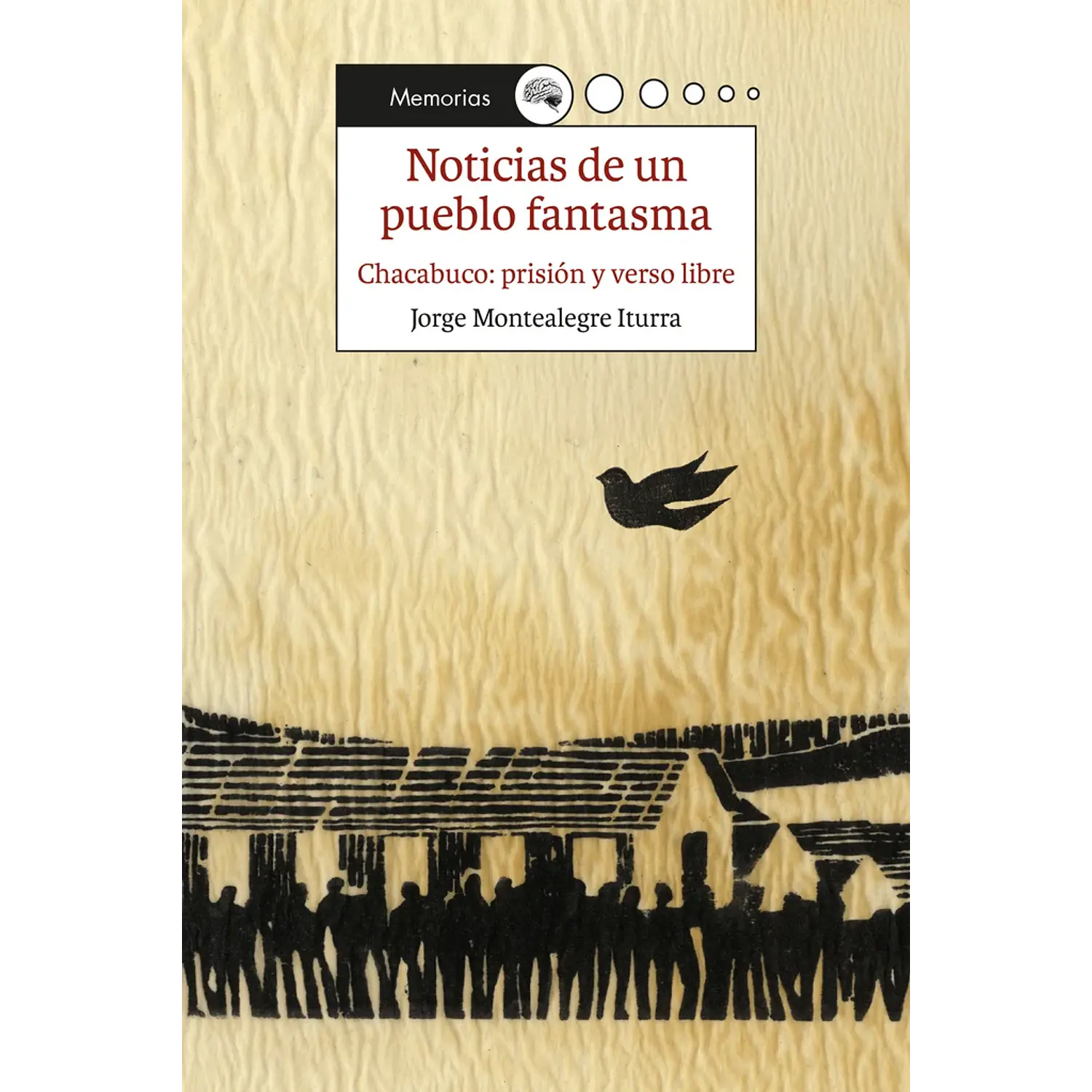 Noticias De Un Pueblo Fantasma 