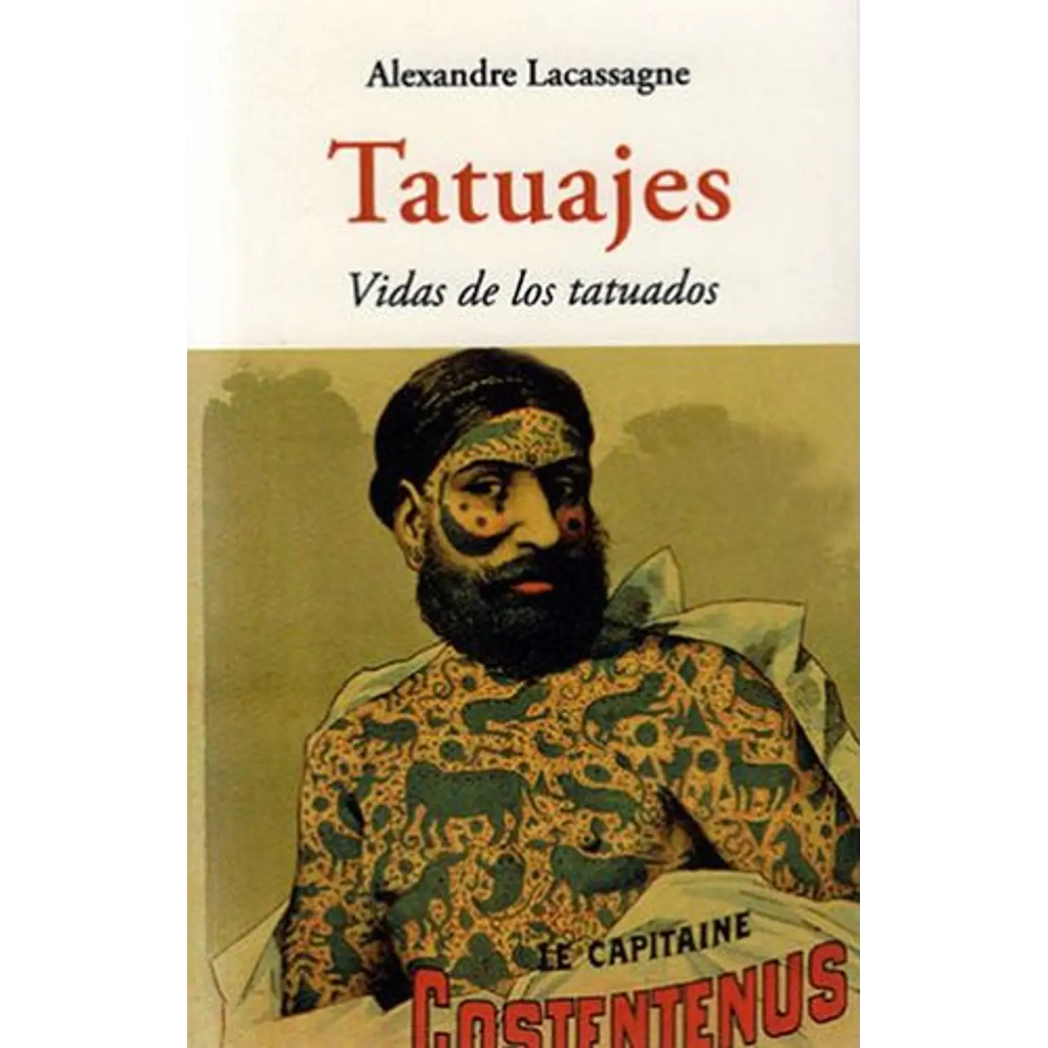 Tatuajes. Vidas De Los Tatuados