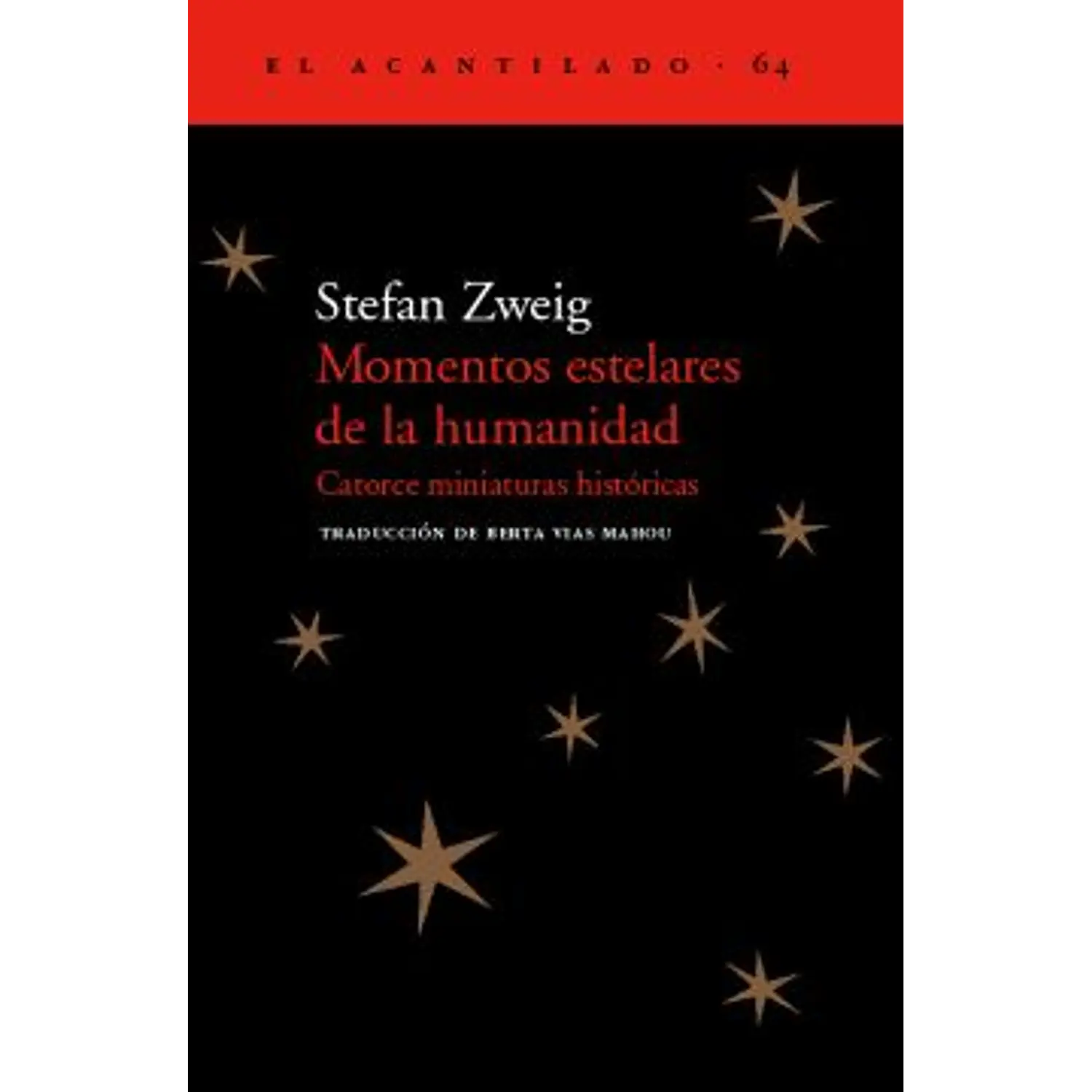 Momentos Estelares De La Humanidad