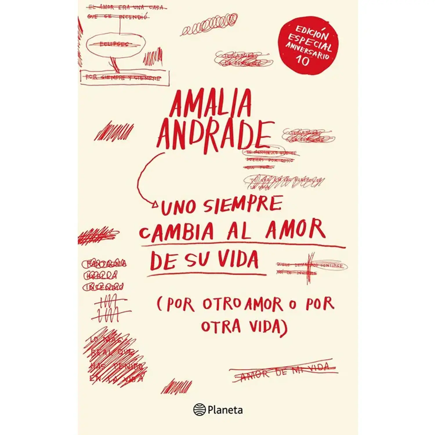 Uno Siempre Cambia El Amor De Su Vida
