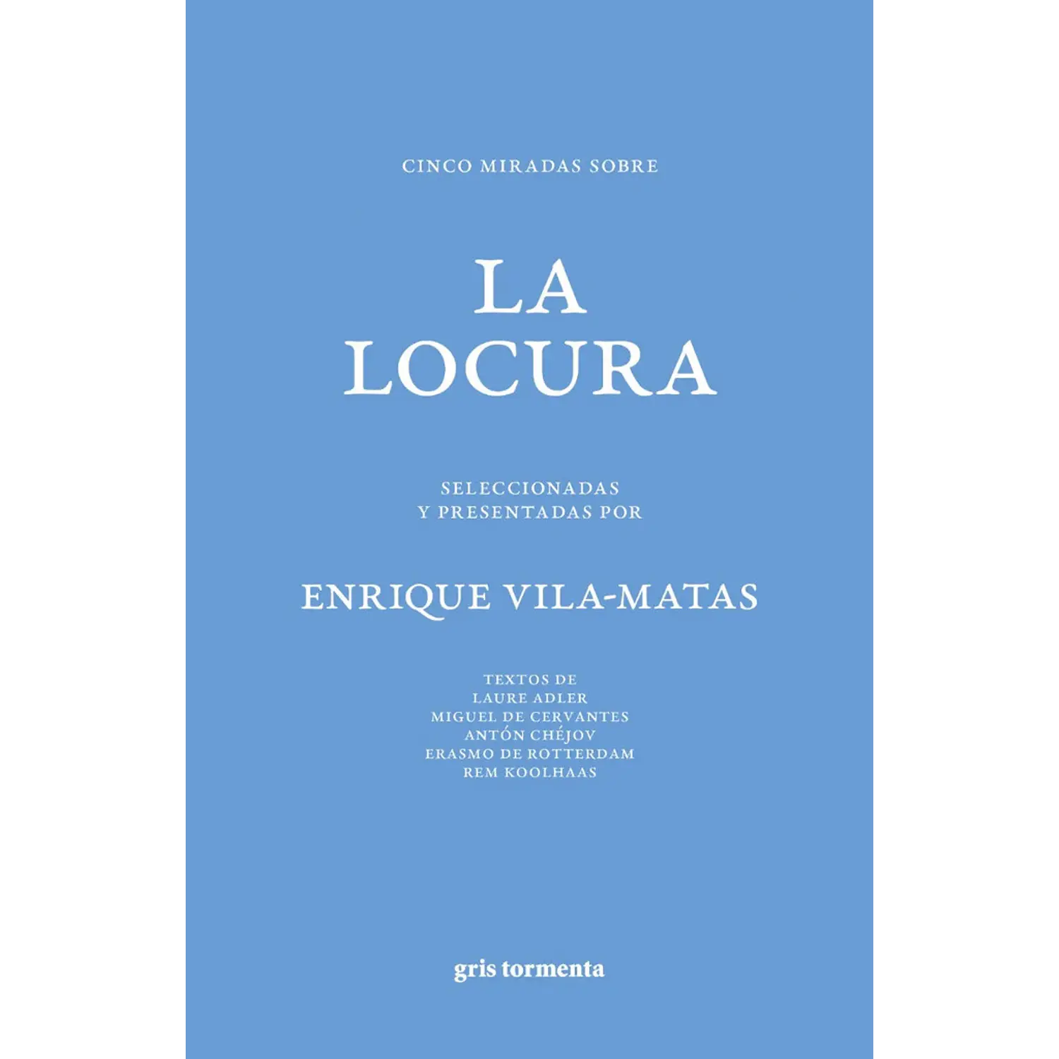 Cinco Miradas Sobre La Locura