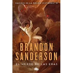 El Héroe De Las Eras (Trilogía Original Mistborn 3)