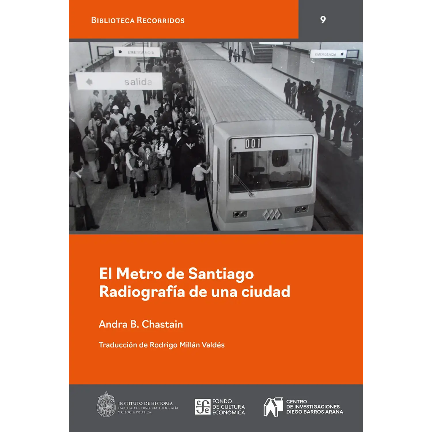 El Metro De Santiago Radiografía De Una Ciudad