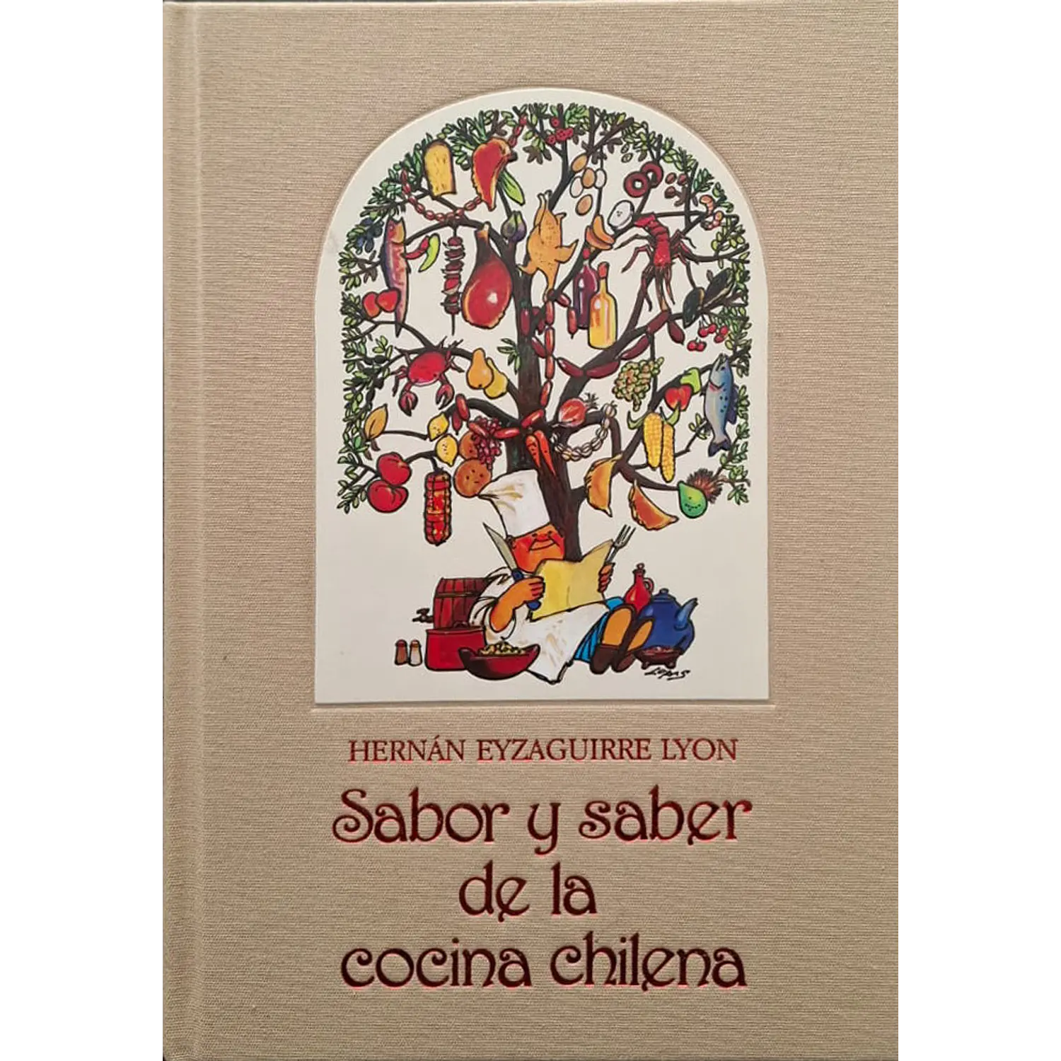 Sabor Y Saber De La Cocina Chilena