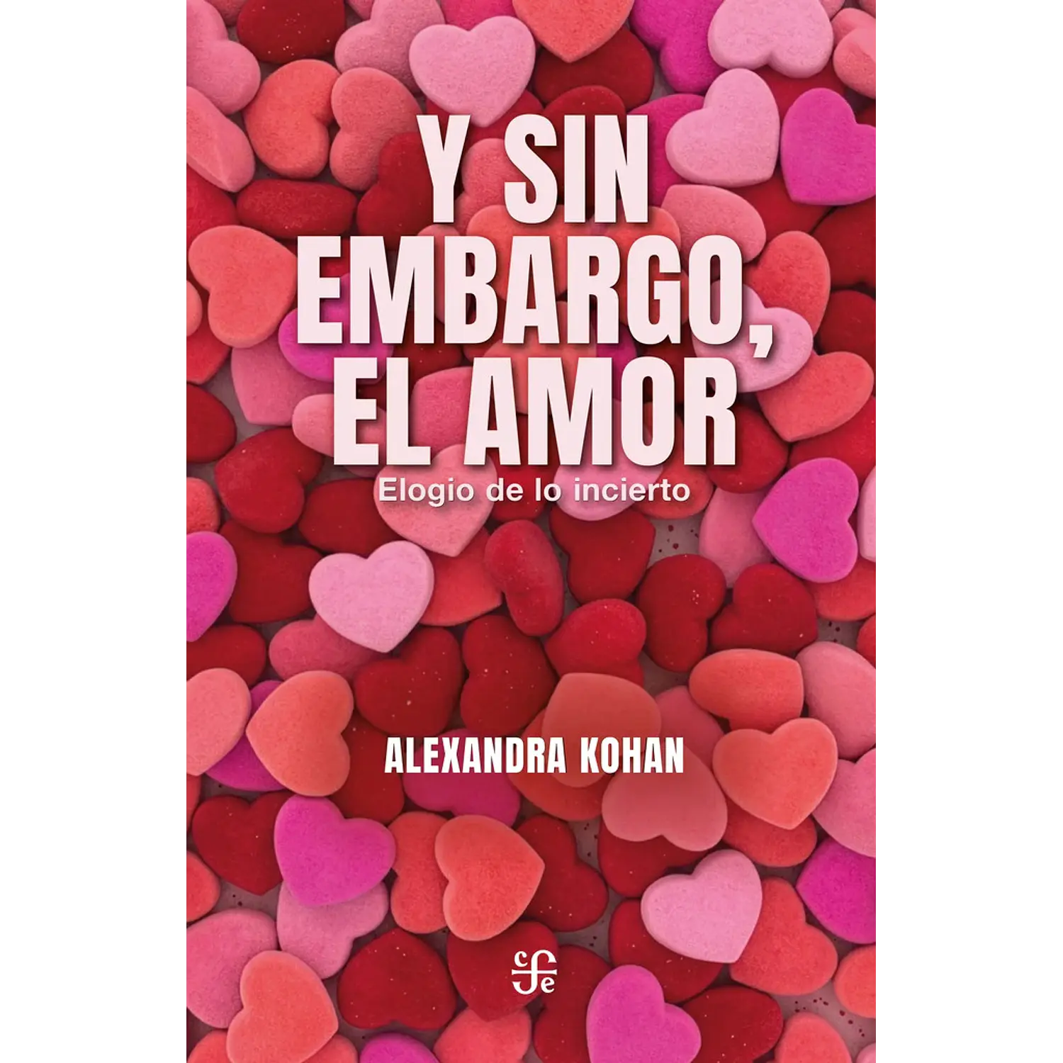 Y Sin Embargo, El Amor