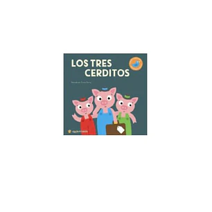 Los Tres Cerditos -Clásicos Para Sentir Y Descubrir- 