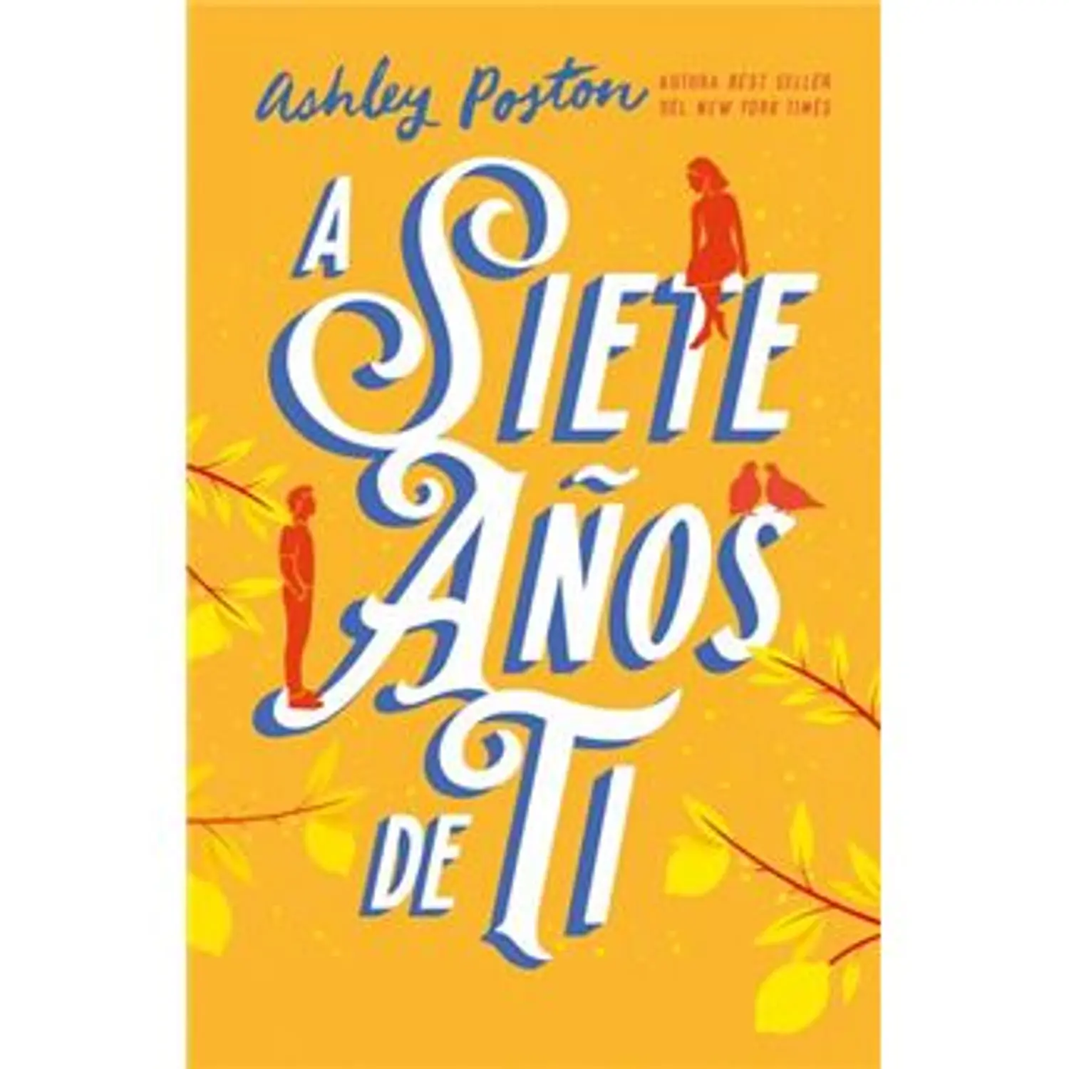 A Siete Años De Ti