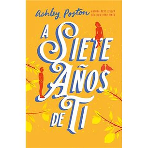 A Siete Años De Ti