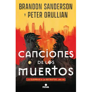 Canciones De Los Muertos (Las Guerras De Los Estratos 1)