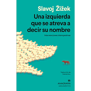 Una Izquierda Que Se Atreva A Decir Su Nombre 