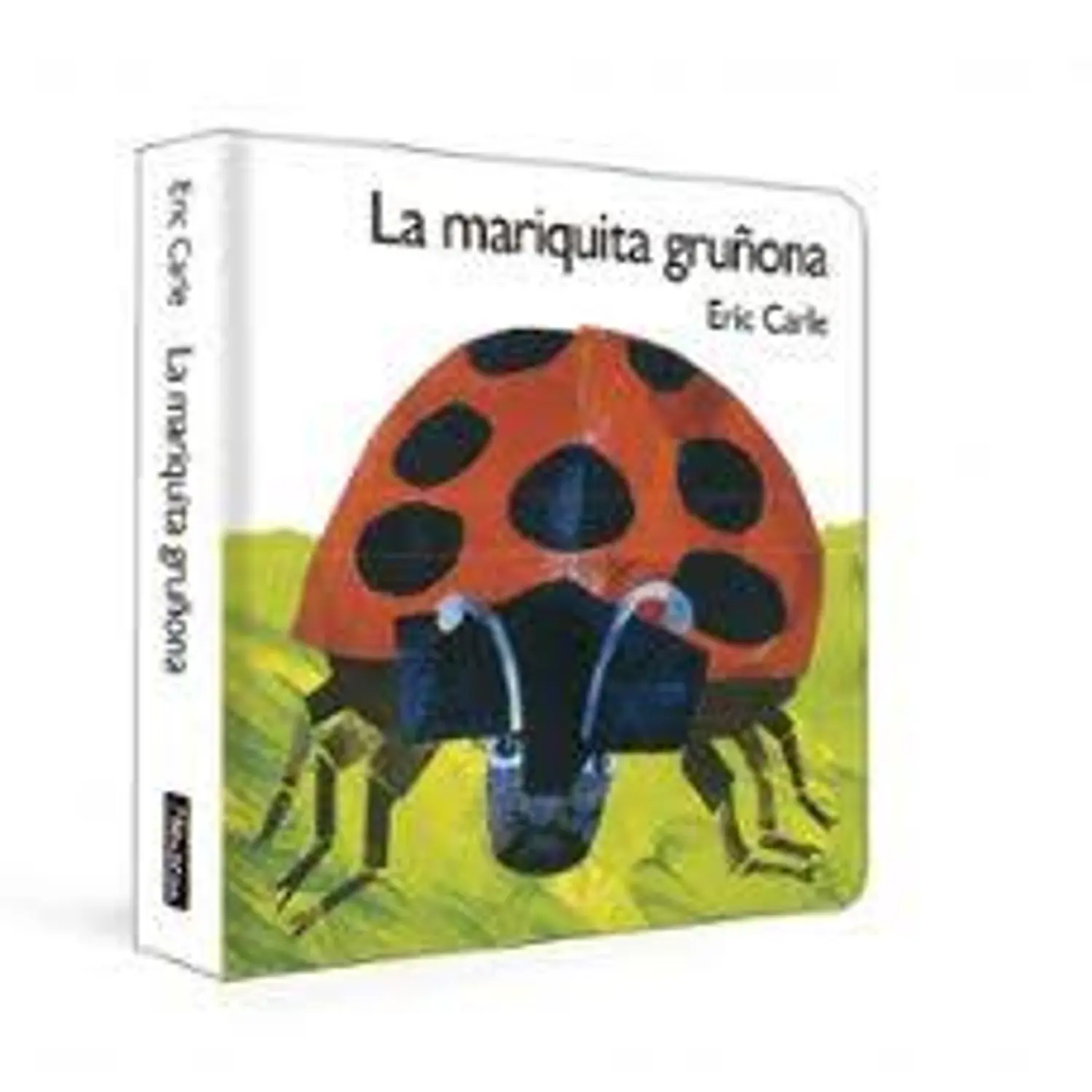 La Mariquita Gruñona (Colección Eric Carle)