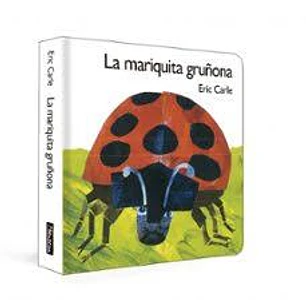 La Mariquita Gruñona (Colección Eric Carle)