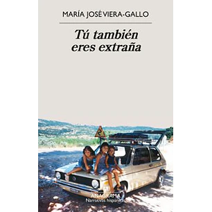 Tu También Eres Extraña