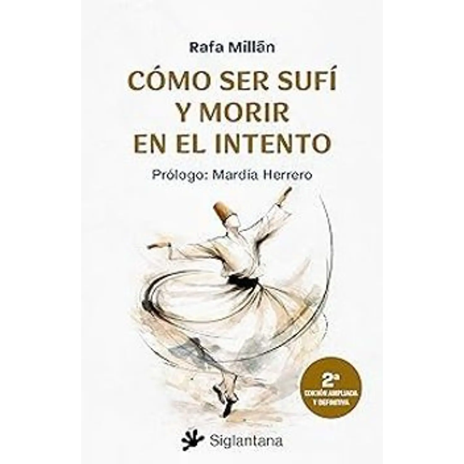 Cómo Ser Sufí Y Morir En El Intento