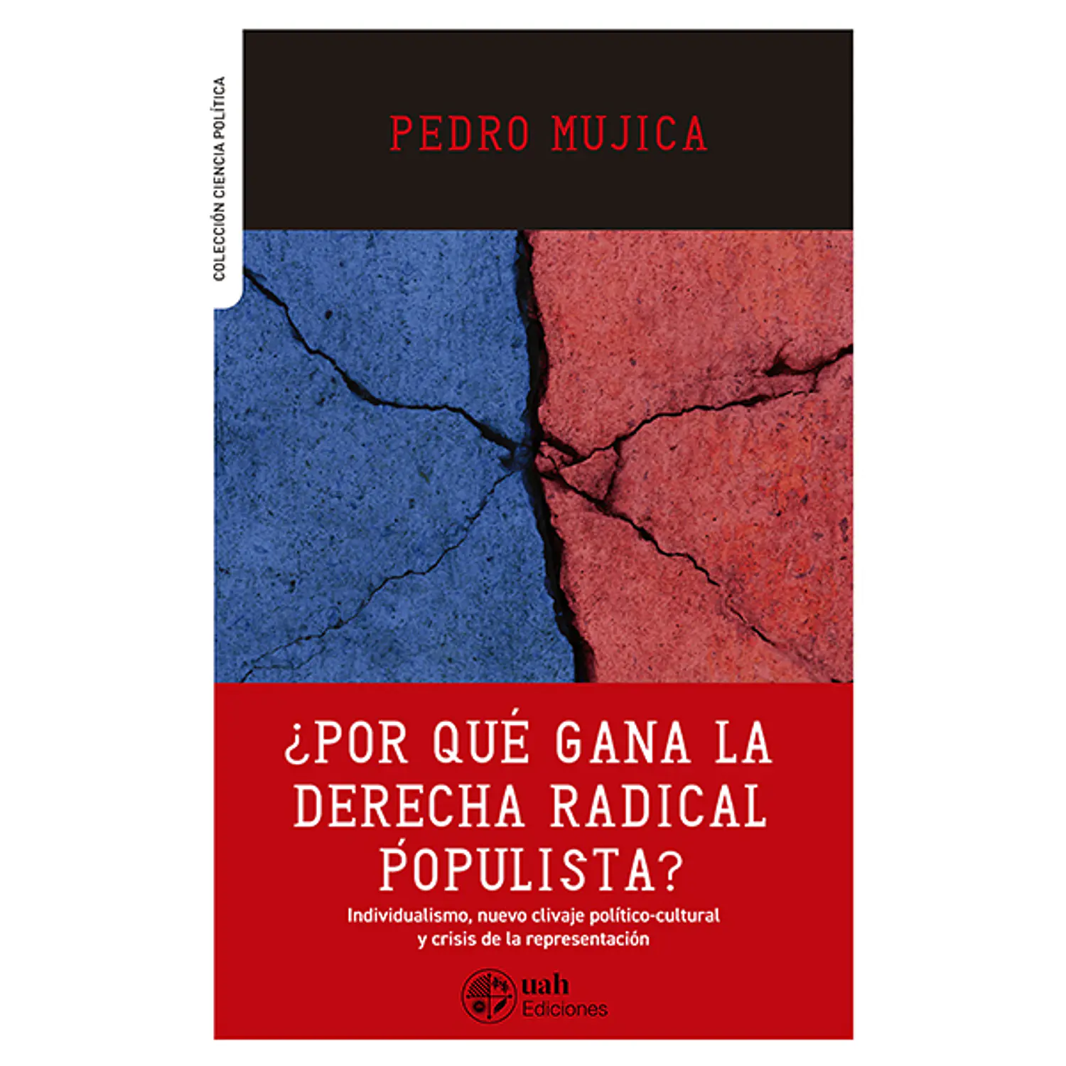 ¿Por Qué Gana La Derecha Radical Populista?