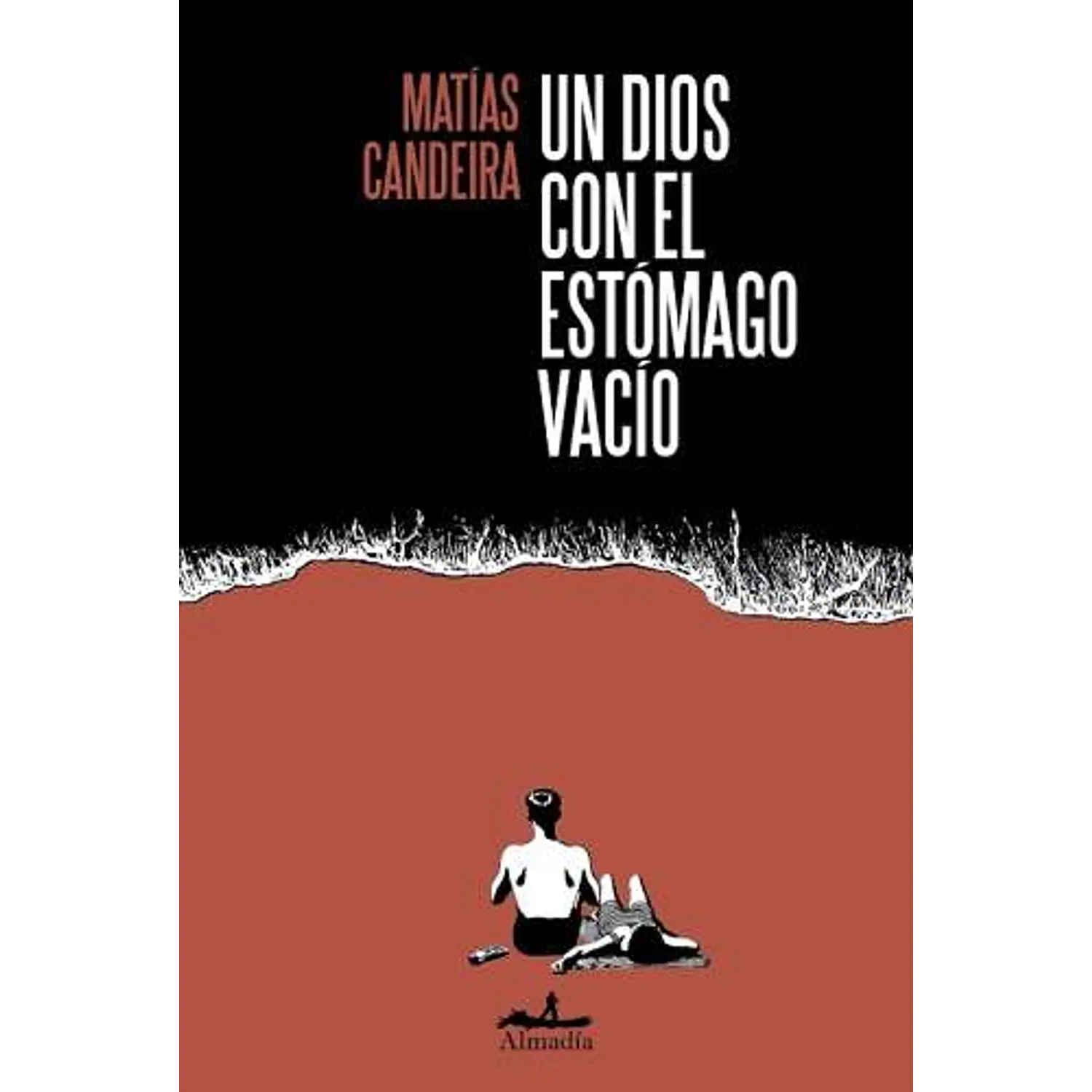 Un Dios Con El Estómago Vacío 