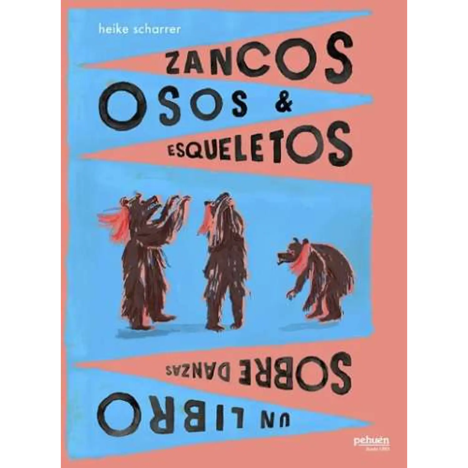 Zancos, Osos Y Esqueletos 