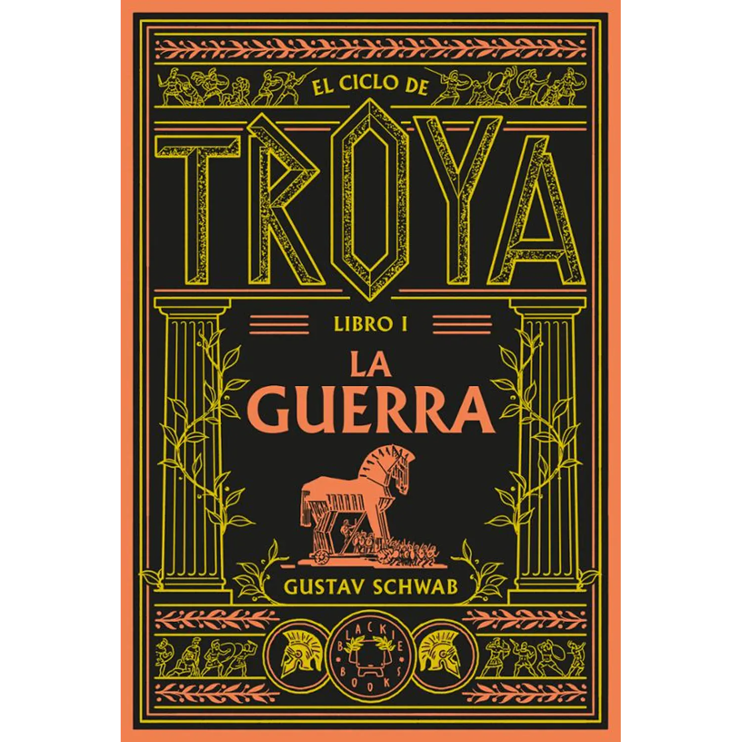 La Guerra - El Ciclo De Troya (Libro 1)