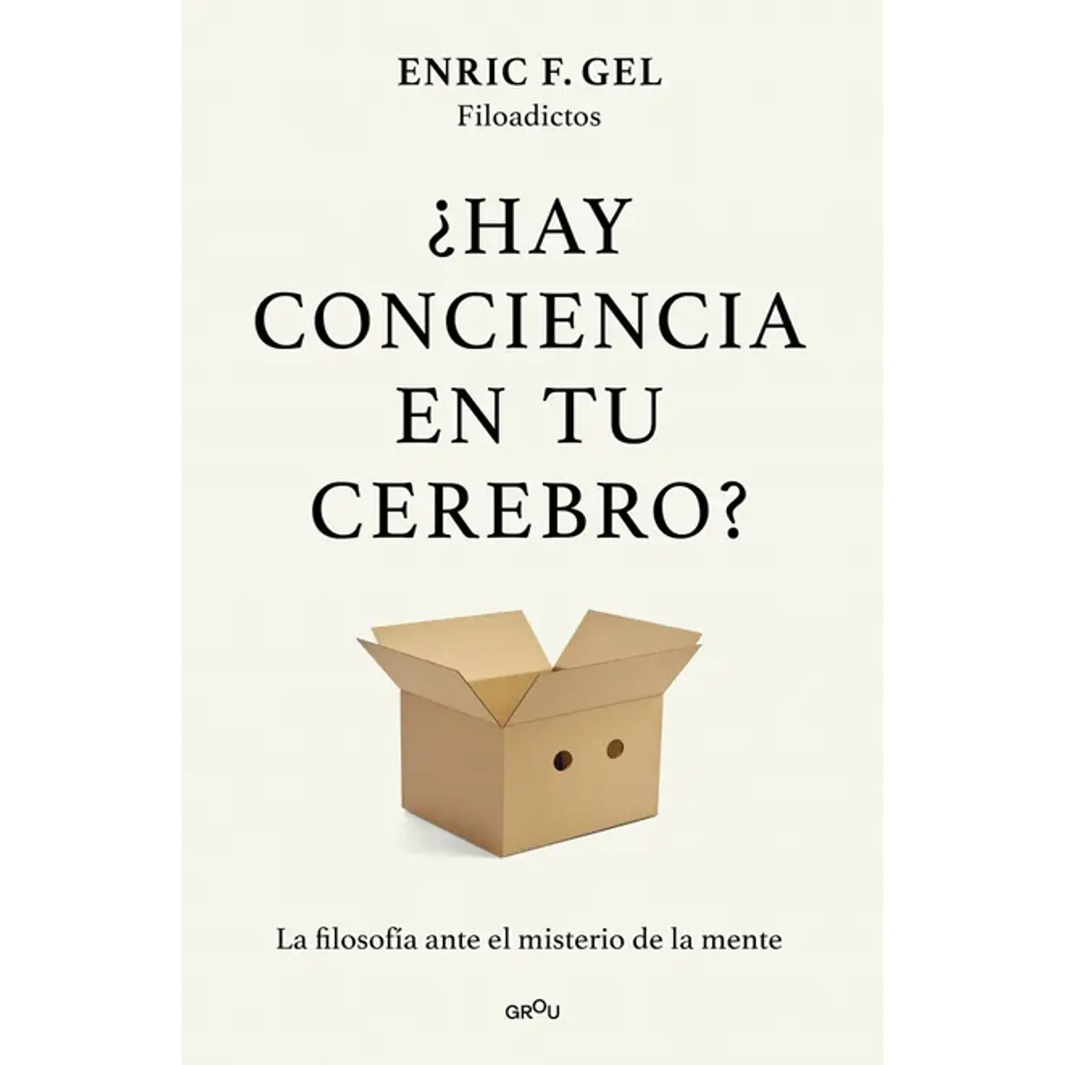 ¿Hay Conciencia En Tu Cerebro?