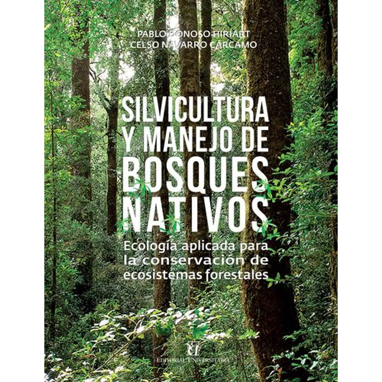 Silvicultura Y Manejo De Bsoques Nativos 