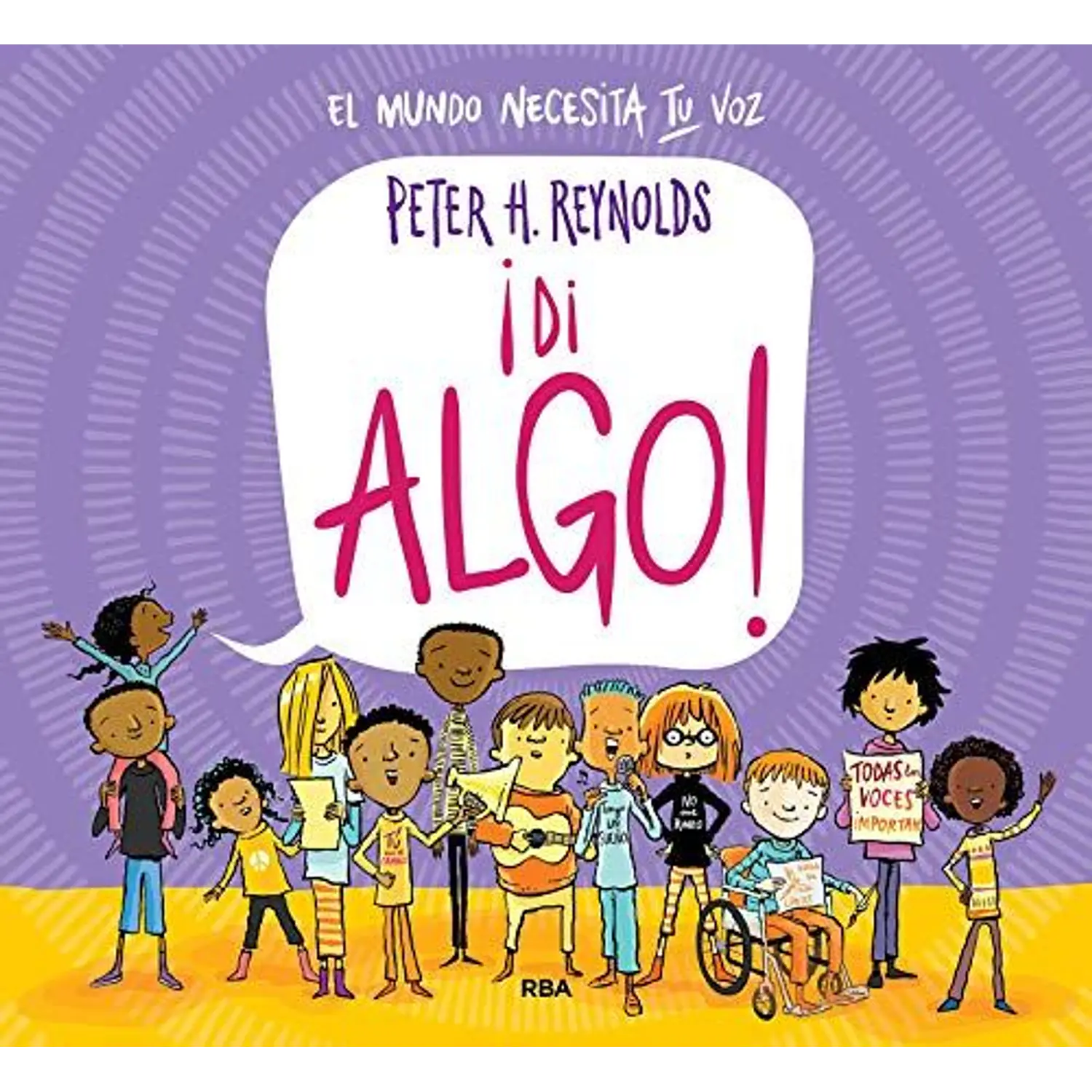 ¡Di Algo! El Mundo Necesita Tu Voz