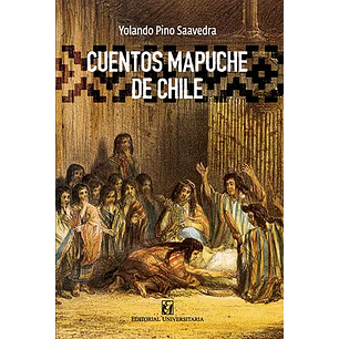 Cuentos Mapuches De Chile