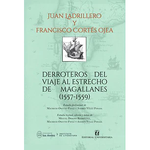 Derroteros Del Viaje Al Estrecho De Magallanes (1557-1559)