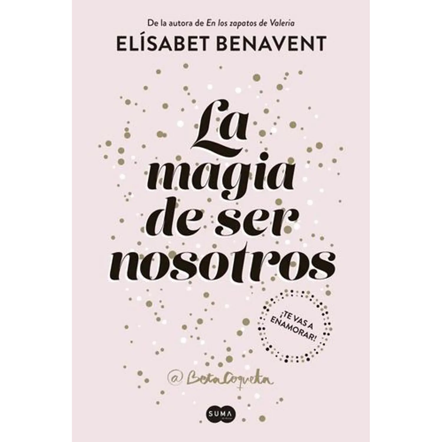 La Magia De Ser Nosotros Sofía 2