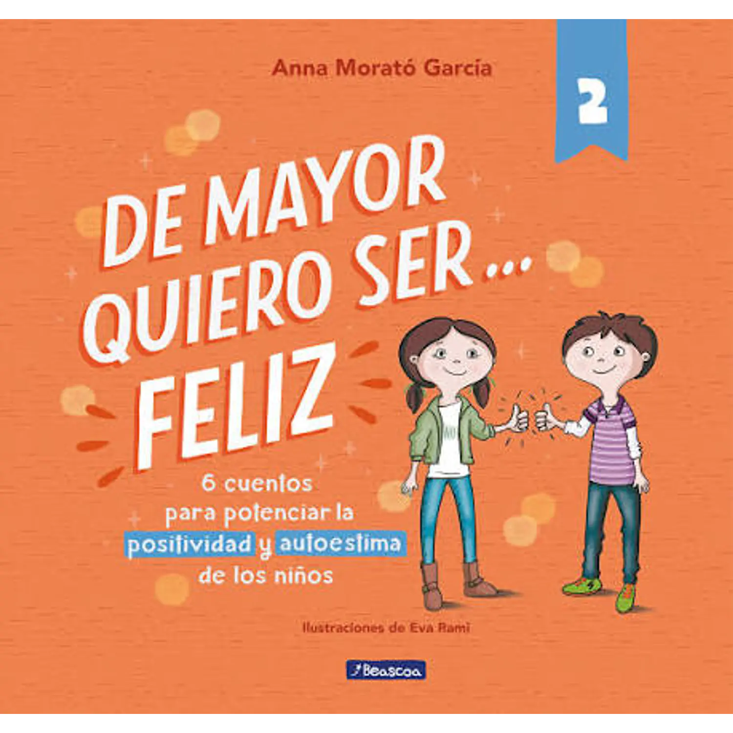 De Mayor Quiero Ser Feliz 2