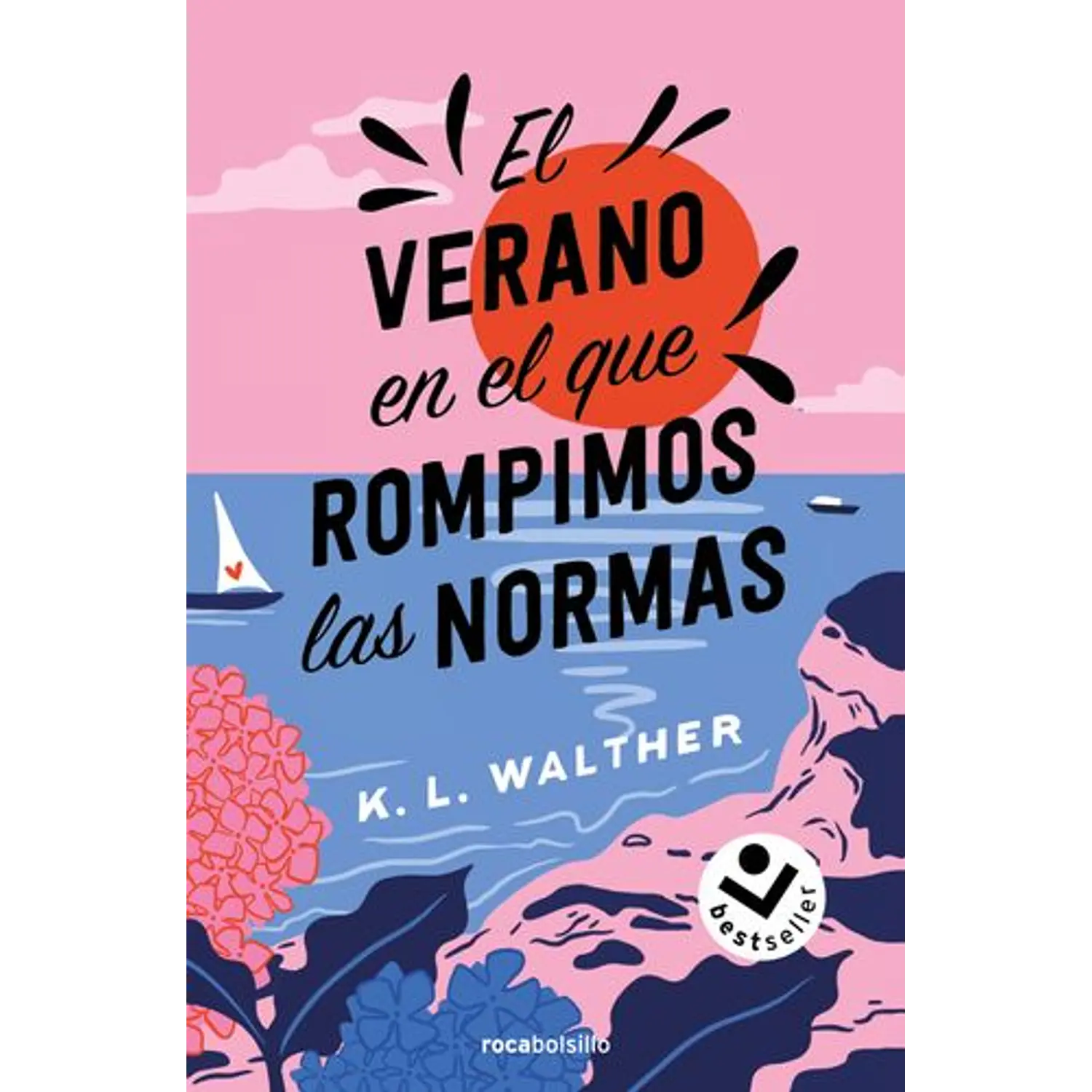 El Verano En El Que Rompimos Las Normas