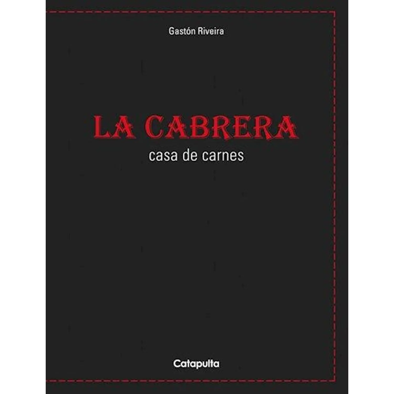 La Cabrera - Casa De Carnes