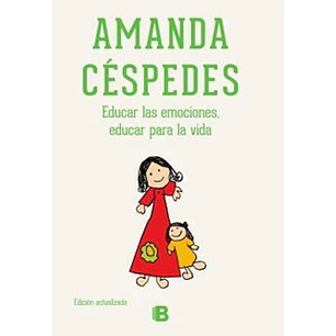 Educar Las Emociones, Educar Para La Vida