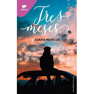 Tres Meses (Meses A Tu Lado 3)