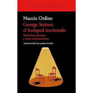 George Steiner, El Huésped Incómodo
