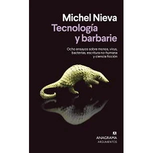 Tecnología Y Barbarie